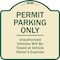 Signmission Designer Series-Permit Parking Unauthorized Vehicles Will Be Towed Veh, 18" x 18", TG-1818-9937 A-DES-TG-1818-9937 - alternate 1